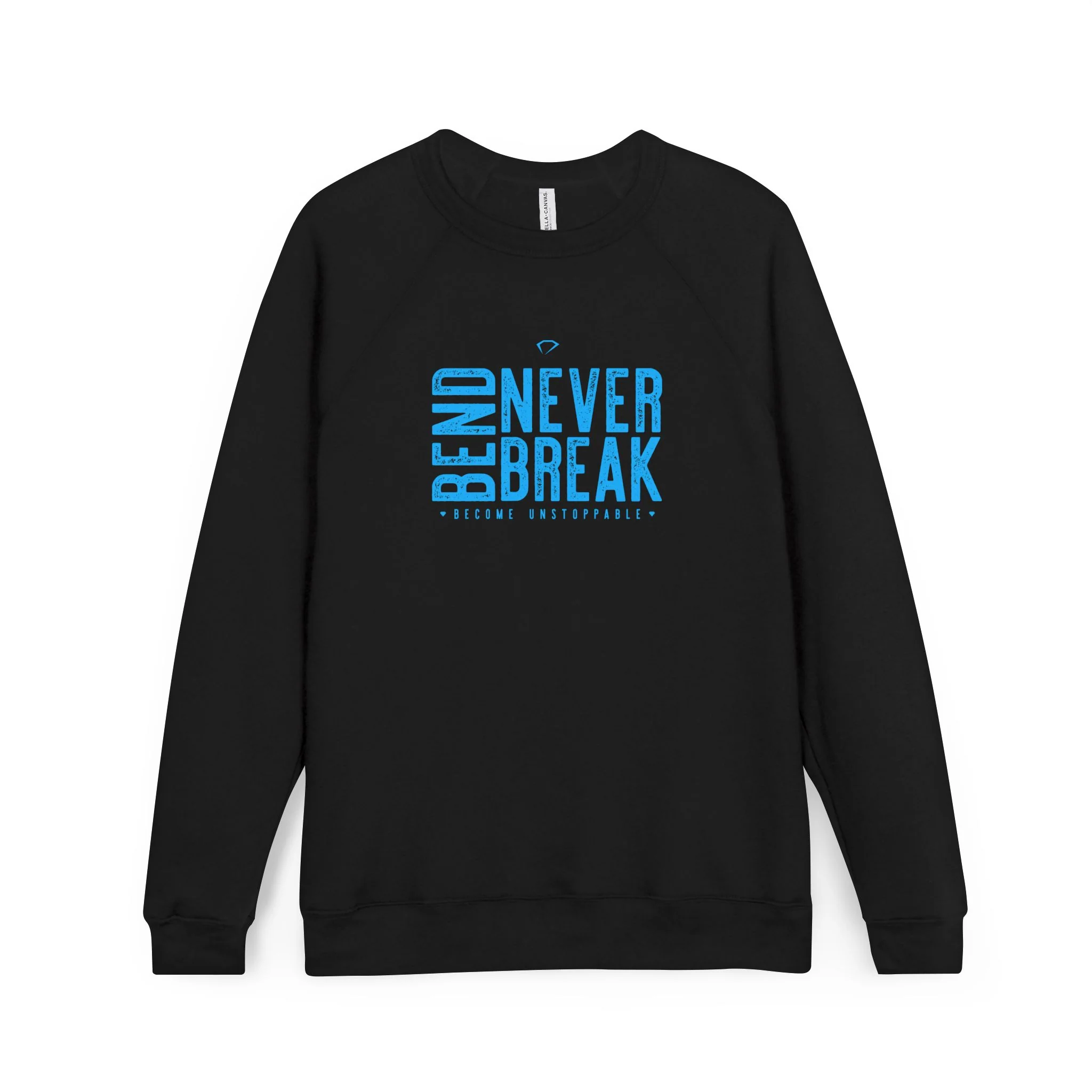 Never Bend Never Break Crewneck (on demand printing)