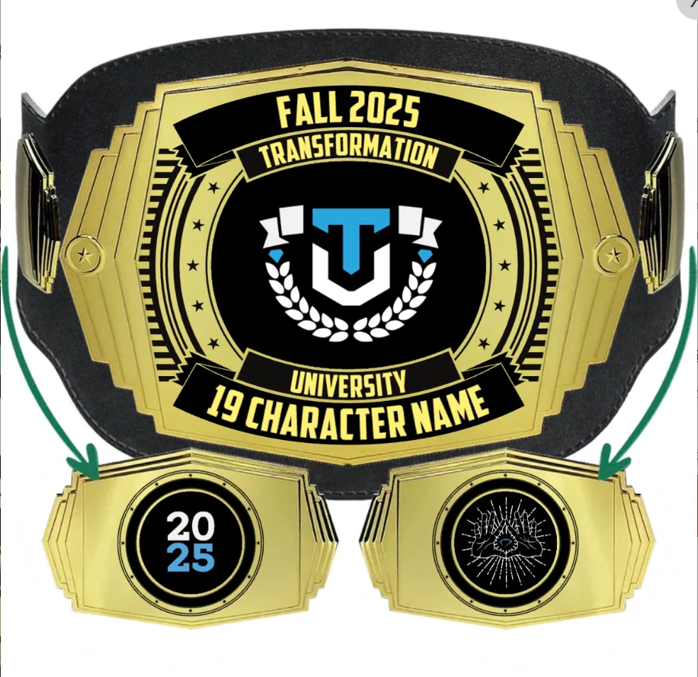 Transformation University Graduation Belt