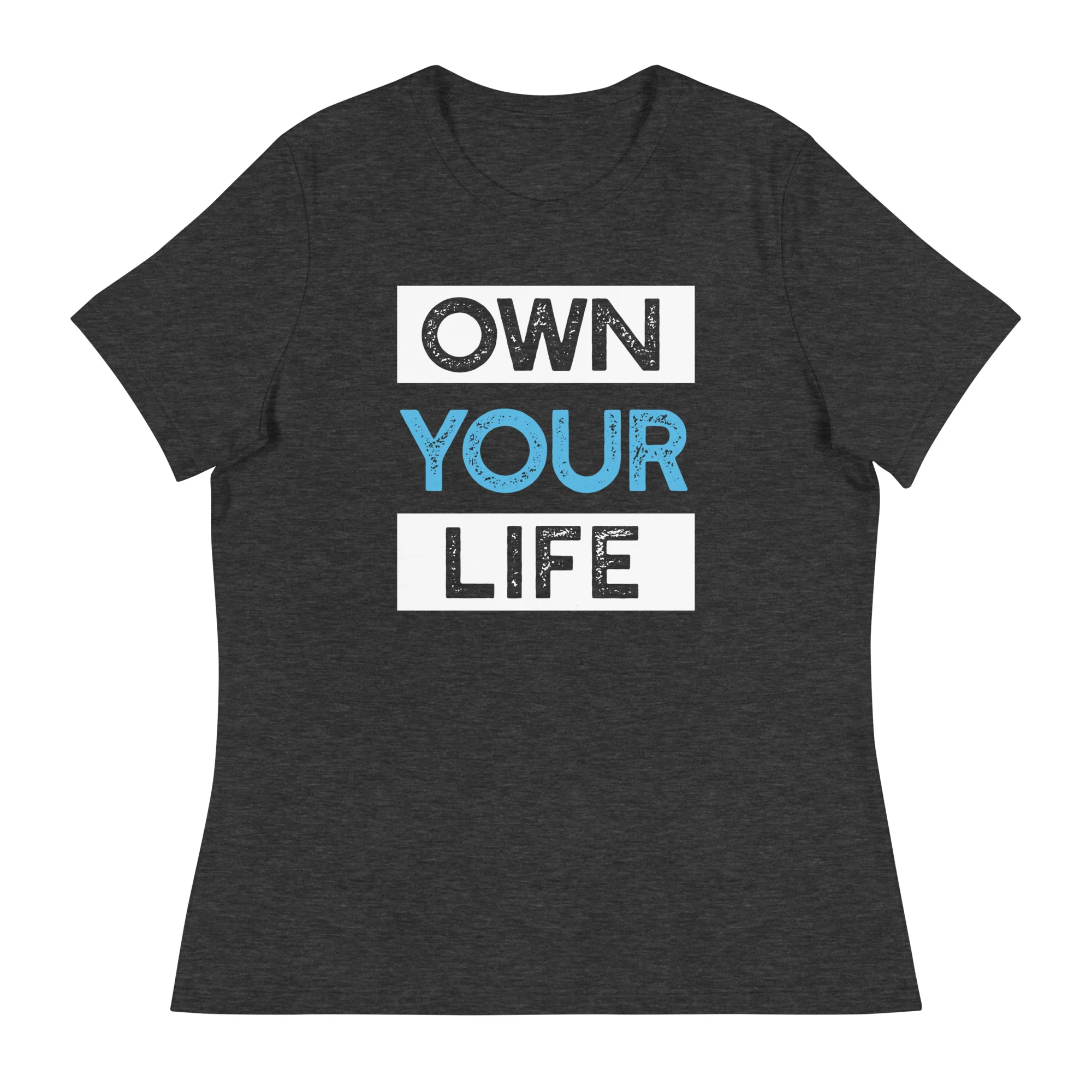 Own Your Life Women's Relaxed T-Shirt (On Demand Printing) - Image 3