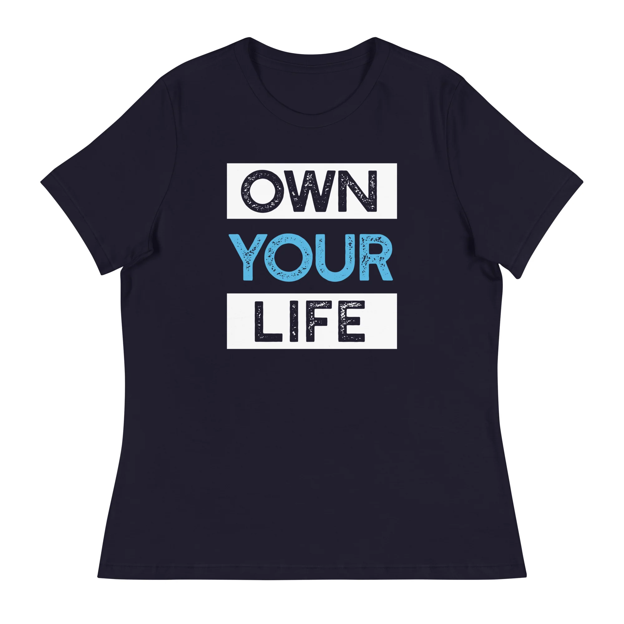 Own Your Life Women's Relaxed T-Shirt (On Demand Printing) - Image 5